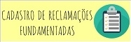 Cadastro de Reclama��es Fundamentadas